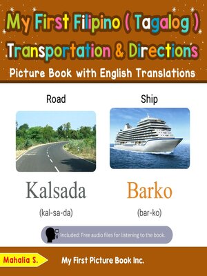 cover image of My First Filipino (Tagalog) Transportation & Directions Picture Book with English Translations